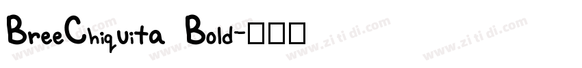BreeChiquita Bold字体转换